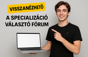 Visszanézhető: Specializációválasztó Fórum 2025