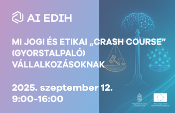 MI jogi és etikai „crash course” (gyorstalpaló) vállalkozásoknak - 2025. szeptember 12.